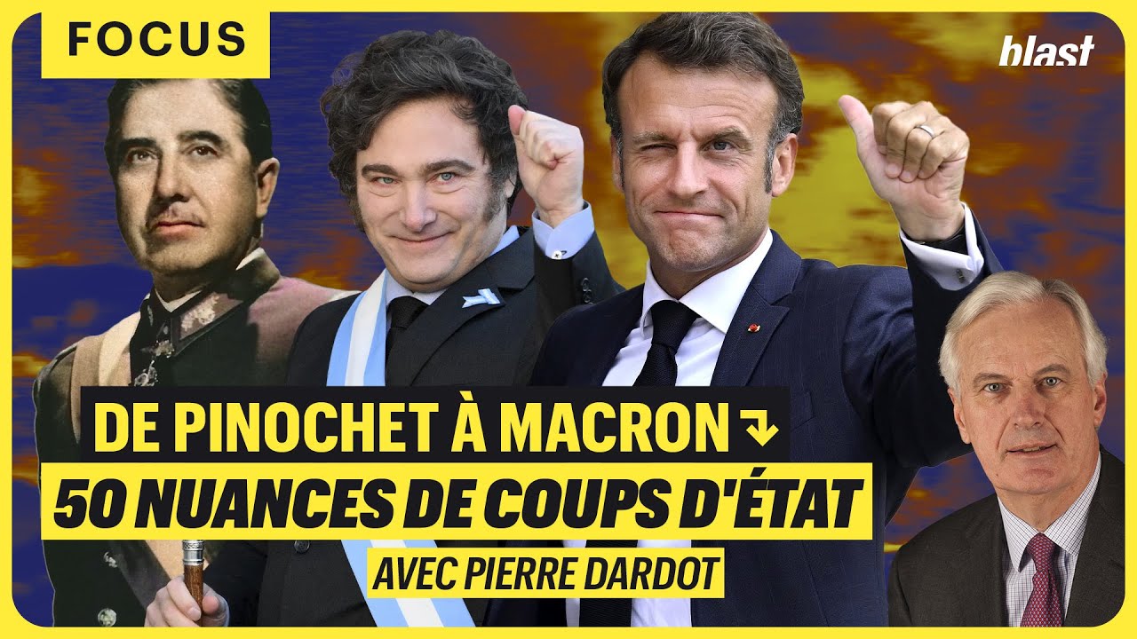 DE PINOCHET À MACRON : 50 NUANCES DE COUPS D'ÉTAT