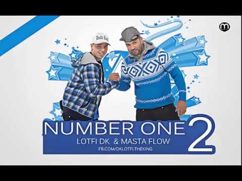LOTFI DK & MASTA FLOW NUMBER ONE regarder par aissa boughrara