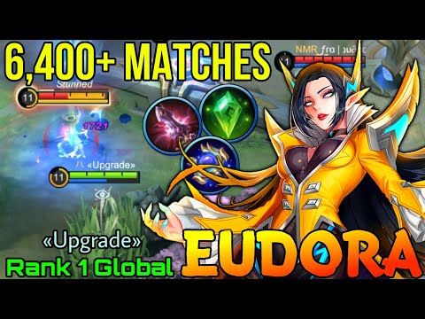 6,400+ Matches Eudora Deadly Burst Magic! - Top 1 Global Eudora by «Upgrade» - Mobile Legends