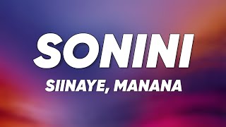 Download lagu Siinaye - Sonini (Lyrics) ft. Manana mp3