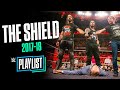 Complete History Of The Shield Chapter 2 2017 2018 WWE Playlist