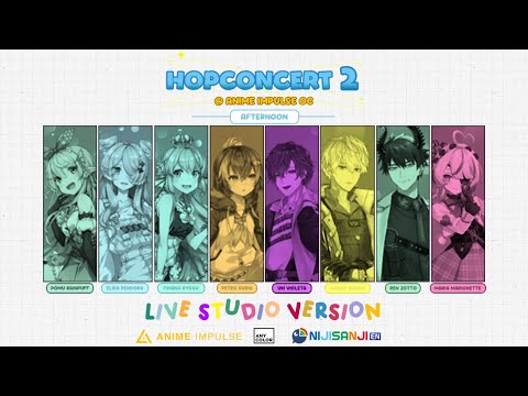 NIJISANJI EN: HOPCONcert 2 - Live at Anime Impulse OC 2023 Afternoon set (Live Studio Version)