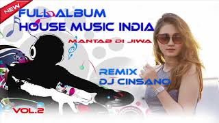 Download lagu FUL ALBUM HOUSE MUSIC INDIA MANTAB JIWA REMIX DJ CINSANO mp3