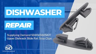 How to Install Supplying Demand SD8565925KIT Dishwasher Upper Dishrack Slide Rail Stop Clips