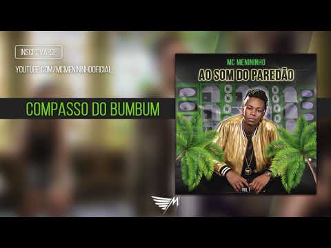 MC Menininho - Compasso do BumBum (Áudio Official) Prod. Menininho