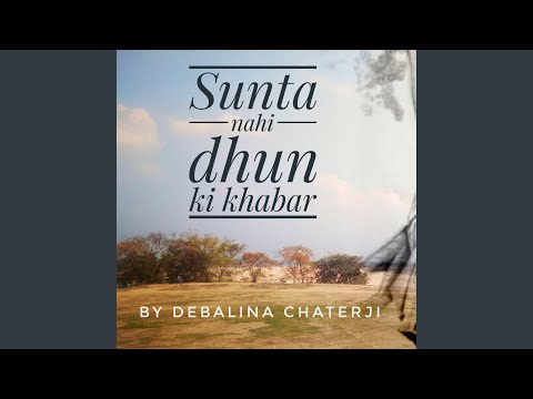 Sunta nahi dhun ki khabar
