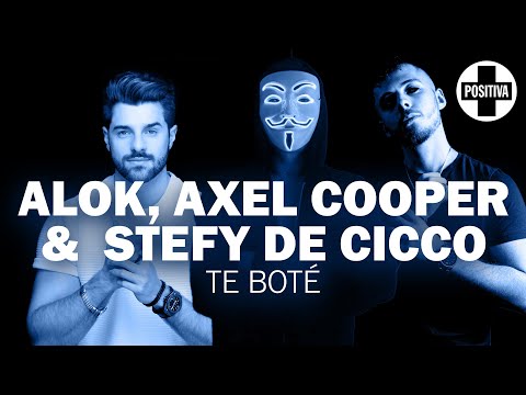 Alok, Axel Cooper & Stefy De Cicco - Te Boté