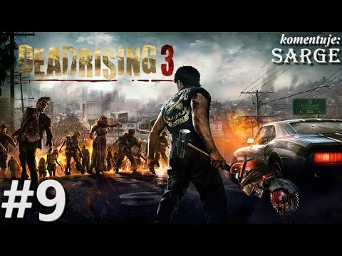 Zagrajmy w Dead Rising 3 [XONE] odc. 9 - W poszukiwaniu Annie