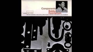Bobby Hutcherson "Components", 1965.Track A3:"Little B's Poem"