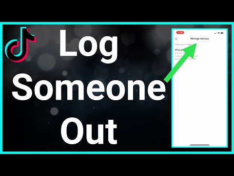 How To Log Someone Out Of Your TikTok Account