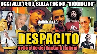 DESPACITO  | nello stile dei Cantanti Italiani (visibile solo da PC)