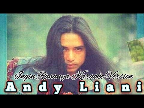 Andy Liany - Ingin Rasanya (karaoke version) #karaoke #coverlagu #smule #starmaker #slowrock