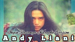 Download lagu Andy Liany - Ingin Rasanya (karaoke version) #karaoke #coverlagu #smule #starmaker #slowrock mp3