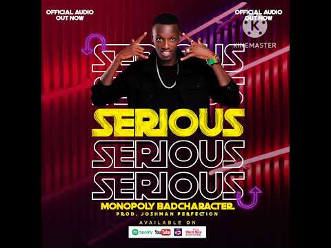 Monopoly badcharacter - serious { official audio}