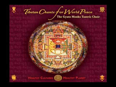Gyuto Monks Tantric Choir Tibetan Chants for World Peace