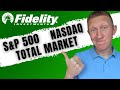 CHOOSE A SINGLE FIDELITY INDEX FUND | Fidelity S&P 500 vs Total Market vs Nasdaq