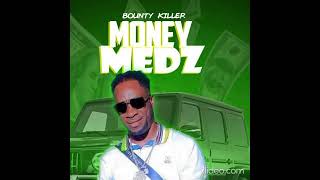 Bounty Killer - Money Medz (Official Audio) April 2023