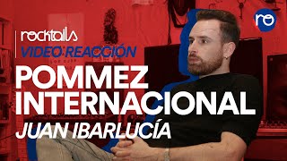 Pommez Internacional (Juan Ibarlucía) - Video Reacción #02