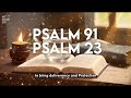 PSALM 23 & PSALM 91: The Two Most Powerful Prayers in the Bible