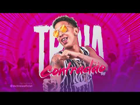 MC TROIA - CONTRADÃO - MÚSICA NOVA 2018