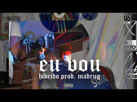 Hibrido - Eu vou [Prod. Madrug]