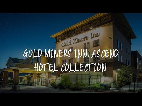 Gold Miners Inn, Ascend Hotel Collection Review - Grass Valley , United States of America