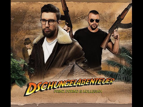 Prinz Porno feat. Kollegah Dschungelabenteuer