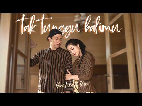 Yeni Inka ft Ilux - Tak Tunggu Balimu (Official Music Video ANEKA SAFARI)