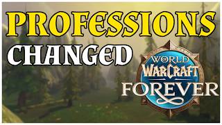 WoW Forever Professions Overhaul — Full Breakdown & Transcript