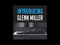 02. Glenn Miller  His Orchestra  Wishing Will Make It So