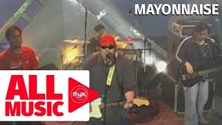 MAYONNAISE - Bakit Part 2 (MYX Live! Performance)