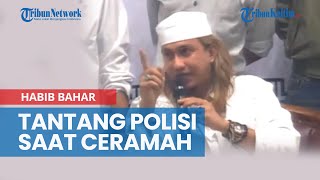 Download lagu Beredar Video Habib Bahar bin Smith Tantang Polisi saat Ceramah mp3