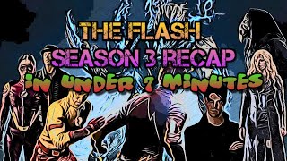 Season 3 Recap in UNDER 7 Minutes (The Flash)