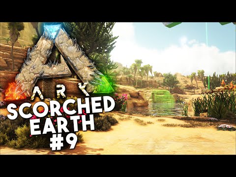 ARK Scorched Earth DLC: Episode 9 - THE SACRED GROTTO (Ark: Survival Evolved)