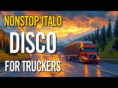 Nonstop Truck Driving Disco - Best Italo Disco Road Music - 80s 90s Instrumental for Truckers