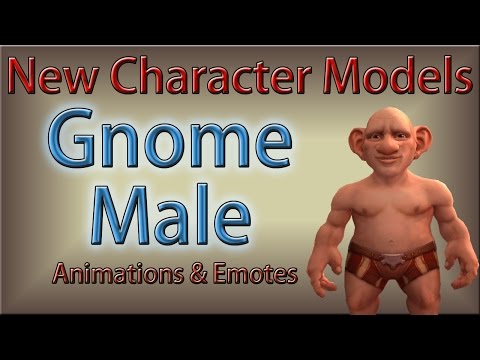 New Character Models - Gnome Male Emote Animations