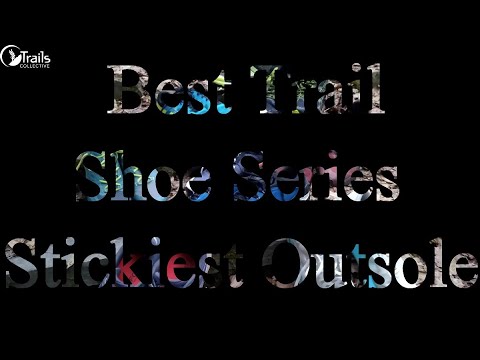 Best Trail Shoe Comp: Stickiest Outsole Rubber