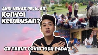 Download lagu NEKAD! PELAJAR KONVOI KELULUSAN DI SAAT LOCKDOWN CORONA || hadeh mp3 Download lagu NEKAD! PELAJAR KONVOI KELULUSAN DI SAAT LOCKDOWN CORONA || hadeh mp3