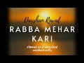 Rabba Mehar Kari (slow + reverb) - Darshan Raval
