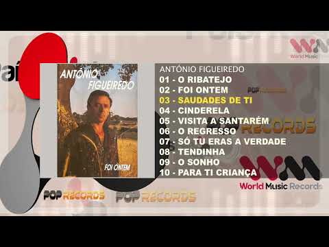 António Figueiredo - Foi Ontem (Full Album)