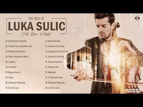 Luka Sulic Greatest Hits Full Abum 2021 - Luka Sulic Collection The Best Of Romantic Cello