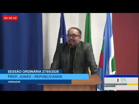  SESSÃO DIA 27/05/2026 – I PRONUNCIAMENTO DO VEREADOR PROF. JUNÃO