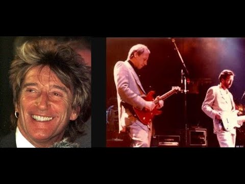 Sailing - Rod Stewart feat. Eric Clapton and Mark Knopfler