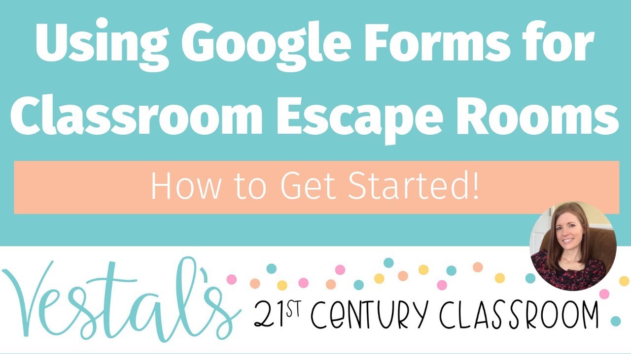 Create the Perfect Classroom Escape Rooms Using Google Forms
