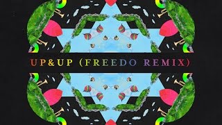 Coldplay - Up&amp;Up [Freedo remix] (Official Audio)