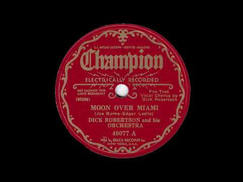 1935 Dick Robertson - Moon Over Miami