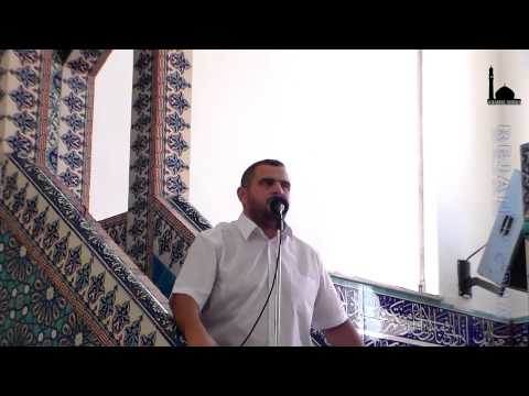 Hutbe - Gezimi i Agjeruesit - Hoxhe Bilal Teqja - Xhamia Xhura - 26 Korrik 2013