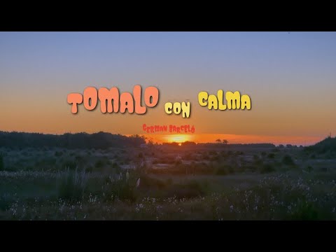 Germán Barceló - Tómalo Con Calma (Video Oficial)