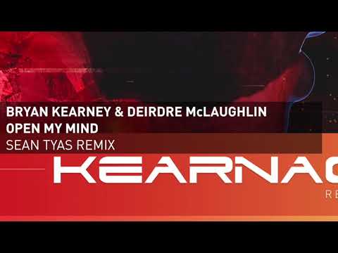 Bryan Kearney & Deirdre McLaughlin - Open My Mind (Sean Tyas Remix) [Kearnage]
