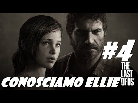 The Last of Us: Ep 4 Conosciamo Ellie!